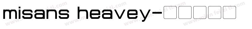 misans heavey字体转换
